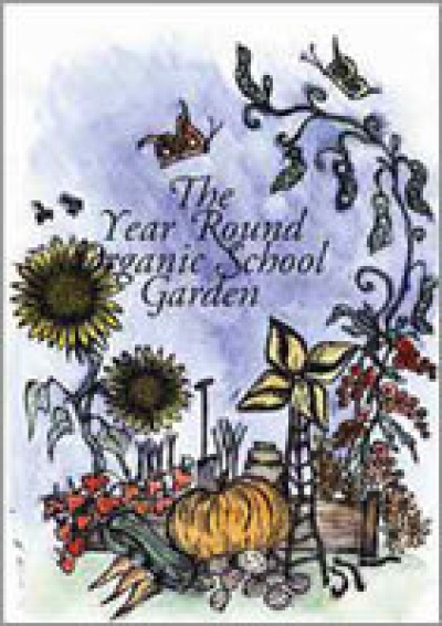 The Year Round Organic School Garden